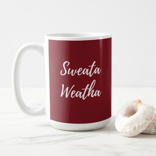 Sweata Weatha Kaffeetasse (Mit Donut)