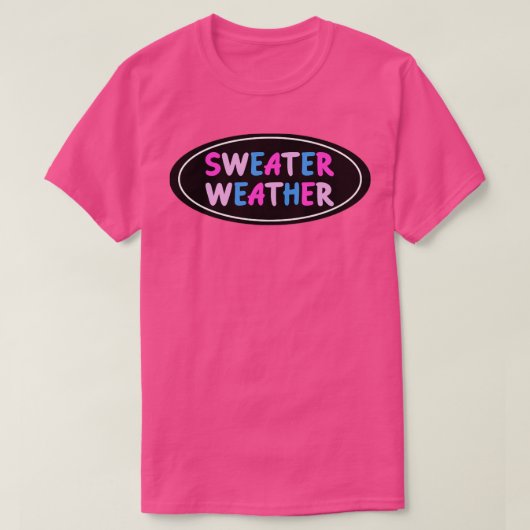 Sweater Weather Bisexual Prix1 T-Shirt (Design vorne)
