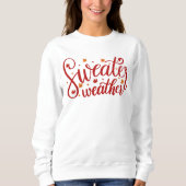 Sweater Weather Fall Sweatshirt (Vorderseite)
