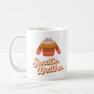 Sweater Weather Fall Tasse