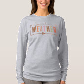 Sweater Weather T-Shirt (Vorderseite)
