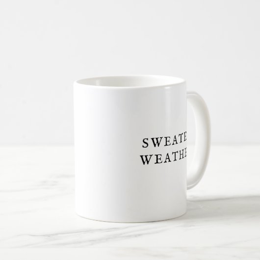 Sweater Weather Tasse Fall Kaffee Minimal (VorderseiteRechts)