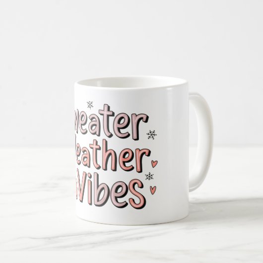 Sweater Weather Vibes Kaffeetasse (VorderseiteRechts)