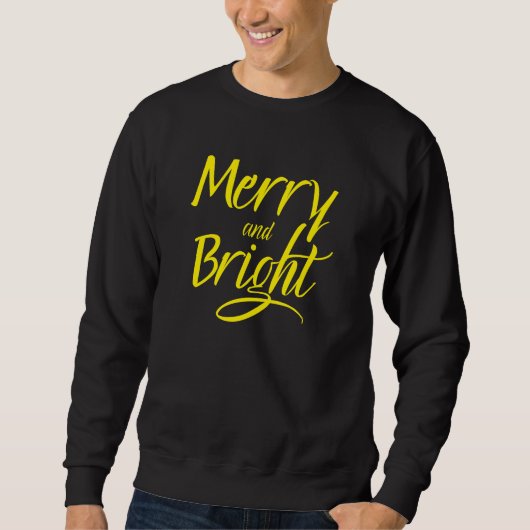 Sweatshirt: Fröhlich und Hell (schwarz) Sweatshirt (Vorderseite)