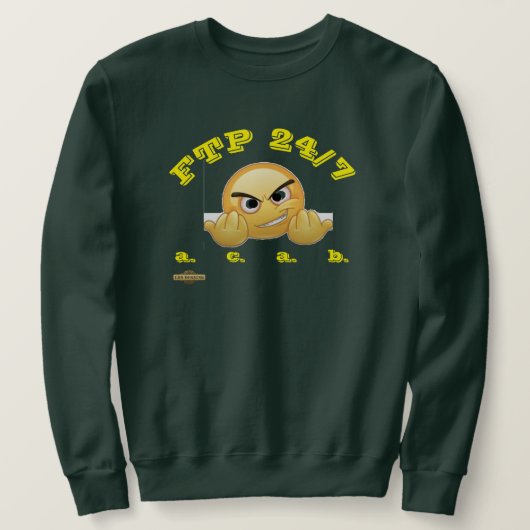 Sweatshirt "FTP 24/7" (Design vorne)