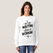 ✨ Sweatshirt - "Im Gewartet Gott ist Arbeit (Vorne ganz)