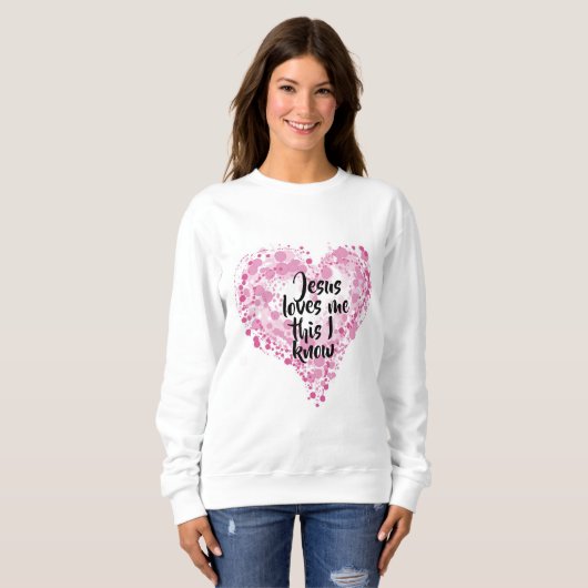 Sweatshirt "Jesus loves me". (Vorne ganz)