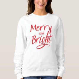 Sweatshirt : Merry and Bright (white)