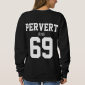 Sweatshirt V1 des Pervert-69 (Rückseite)