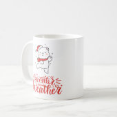 Sweatwetter, Weihnachtsfeiertag Kaffeetasse (Vorderseite Links)
