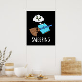 Sweep Funny Sleeping Broom Pun Dark BG Poster (Küche)