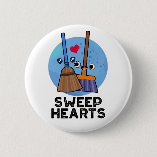 Sweep Hearts Funny Sweet Hearts Broom Puff Button (Vorderseite)