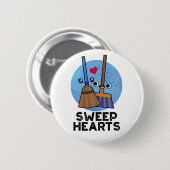 Sweep Hearts Funny Sweet Hearts Broom Puff Button (Vorne & Hinten)