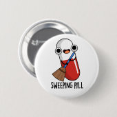 Sweep Pill Funny Medicine Pun Dark BG Button (Vorne & Hinten)
