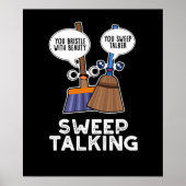 Sweep Talk Funny Sweet Talk Broom Pun Dark BG Poster (Vorne)