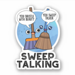 Sweep Talking Funny Sweet Talk Broom Puff Aufkleber