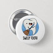 Sweep Tooth Funny Dental Puff Button (Vorne & Hinten)