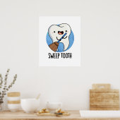 Sweep Tooth Funny Dental Puff Poster (Küche)