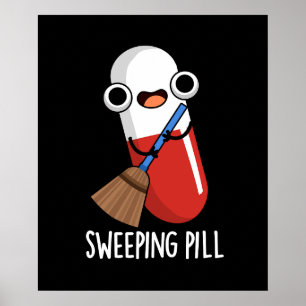 Sweeping Pill Funny Medicine Pub Poster