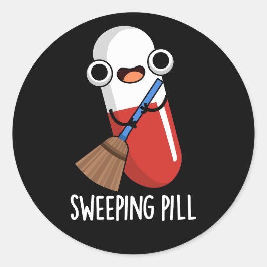 Sweeping Pill Funny Medicine Pub Runder Aufkleber (Vorderseite)
