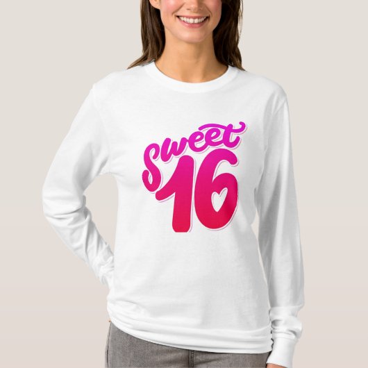 Sweet 16 Birthday Sleeve T - Shirt (Vorderseite)