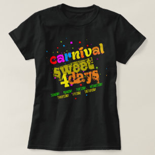 Sweet 4 Days (editierbar) T-Shirt