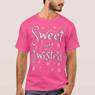 Sweet aber gefickt Weihnachten Funny Candy Cane Xm T-Shirt