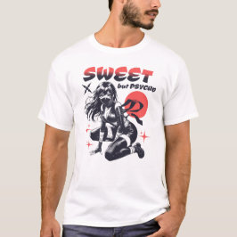 Sweet Aber Psycho Anime Ninja Girl T-Shirt