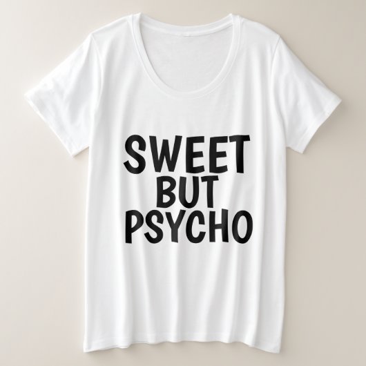 SWEET, ABER PSYCHO Ladys T - Shirt (Design vorne)