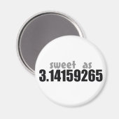 Sweet als Pi Magnet (Vorderseite/Rückseite)