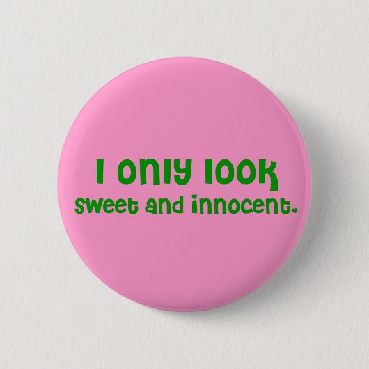 Sweet and Innocent Button (Vorderseite)