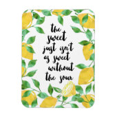 Sweet and Sour Lemon Quote Magnet (Vertikal)