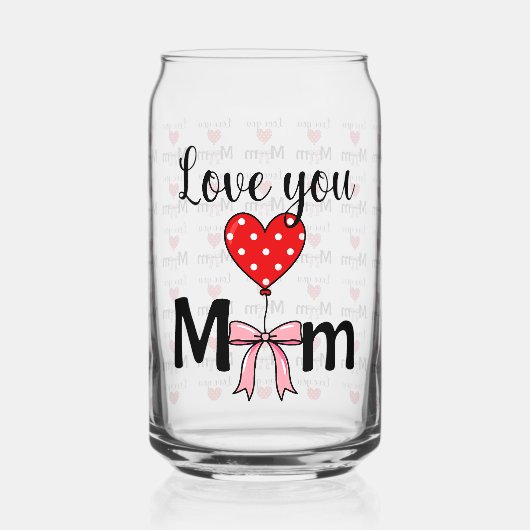 Sweet and stylish “Love You Mom” Dosenglas (Vorderseite)