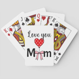 Sweet and stylish “Love You Mom” Spielkarten