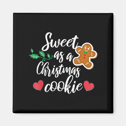 Sweet As A Christmas Cookie - Biscuit, Christmas C Magnet (Vorne)