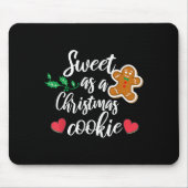 Sweet As A Christmas Cookie - Biscuit, Christmas C Mousepad (Vorne)