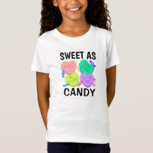 Sweet as Candy Valentine's Day T - Shirt