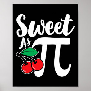 Sweet As Cherry Pi Nerdy Math Pi Day Poster