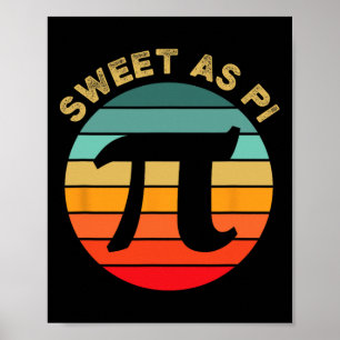 Sweet As Pi Day 2025 Funny Mathe Teacher Joke 3.14 Poster