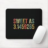 Sweet as Pi Day Funny 3.14 Nummer Lover Funny Math Mousepad (Mit Mouse)
