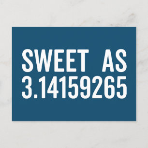 Sweet as Pi Funny Zitat Postkarte
