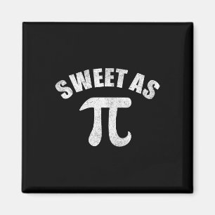 Sweet as Pi Mathe Geek Teacher 3,14 Pi Tag Magnet