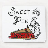 Sweet as Pie Mousepad (Vorne)