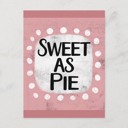 Sweet As Pie Postcard Postkarte (Vorderseite)