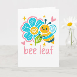 Sweet "Bee Leaf"  Believe Pun for Thank-you gifts Karte