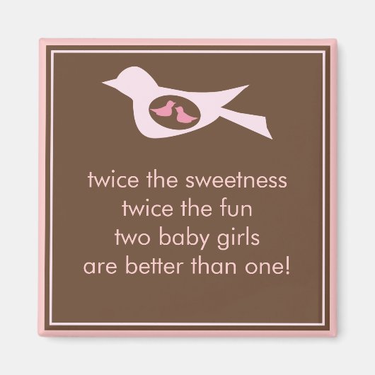 Sweet Bird Mommy mit Twin Baby Girls Magnet (Vorne)