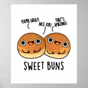 Sweet Buns Funny Baking Puff Poster
