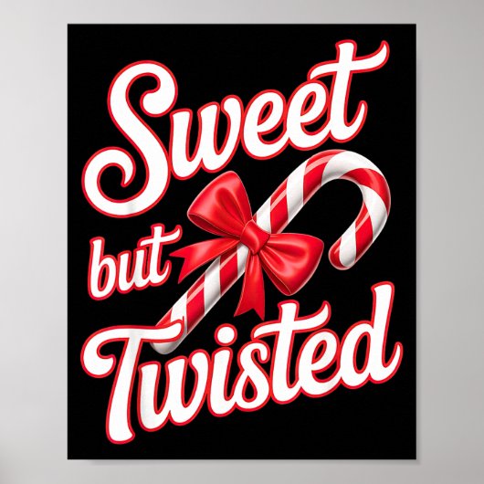 Sweet But Twisted Candy Cane Funny Christmas Poster (Vorne)