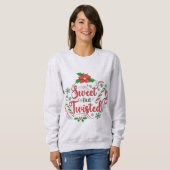 Sweet but Twisted Christmas Sweatshirt (Vorne ganz)