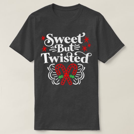 Sweet but Twisted Funny Candy Cane Christmas418 T-Shirt (Design vorne)